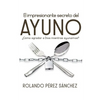 El impresionante secreto del AYUNO: ¿Cómo agradar a Dios mientras ayunamos? - Paperback
