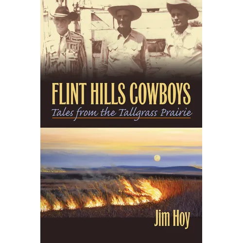 Flint Hills Cowboys: Tales from the Tallgrass Prairie - Paperback