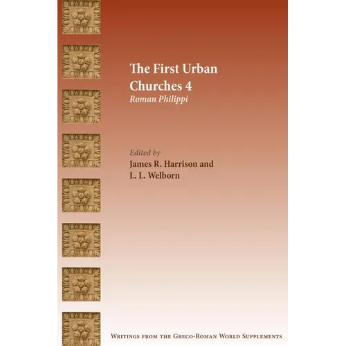 The First Urban Churches 4: Roman Philippi - Paperback