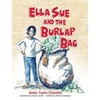Ella Sue and the Burlap Bag - Hardcover