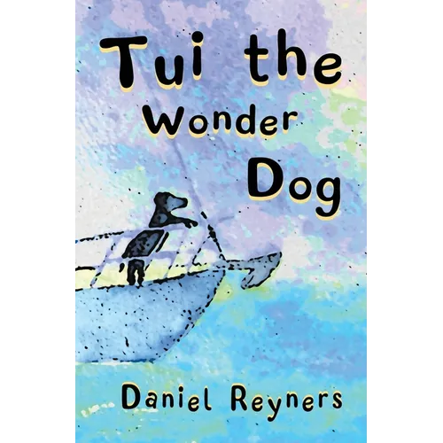 Tui the Wonder Dog - Hardcover