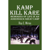 Kamp Kill Kare: Memories Of Life In An Adirondack Great Camp - Paperback