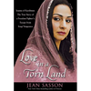 Love in a Torn Land: Joanna of Kurdistan: The True Story of a Freedom Fighter's Escape from Iraqi Vengeance - Paperback