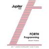 The Jupiter ACE Manual - 35th Anniversary Edition: Forth Programming - Paperback