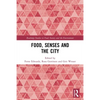Food, Senses and the City - Paperback