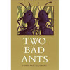 Two Bad Ants - Hardcover