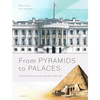 From Pyramids to Palaces: Architecture Around the World - Hardcover