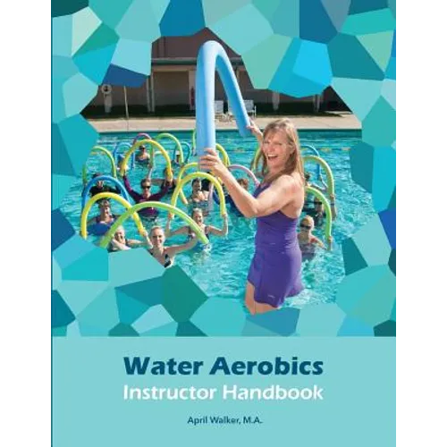 Water Aerobics Instructor Handbook - Paperback