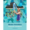 Water Aerobics Instructor Handbook - Paperback