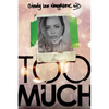 Too Much - Paperback