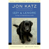 Izzy & Lenore: Two Dogs, an Unexpected Journey, and Me - Paperback