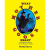 What Mother Goose Meant: Deconstructing Popular Nursery Rhymes in English - Paperback