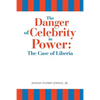 The Danger of Celebrity in Power: the Case of Liberia - Paperback