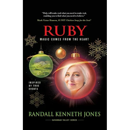 Ruby: Magic Comes From the Heart - Paperback