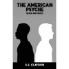 The American Psyche: Black and White - Hardcover