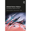Intimate Partner Violence: New Perspectives in Research and Practice - Paperback