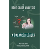 The Root Cause Analysis of a Balanced Leader - Hardcover