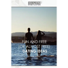 Fun and Free (or almost Free) Dating Ideas - Paperback