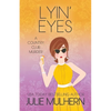 Lyin' Eyes - Paperback