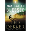 A Man Called Blessed - Paperback