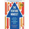 The Venture Mindset: How to Make Smarter Bets and Achieve Extraordinary Growth - Hardcover