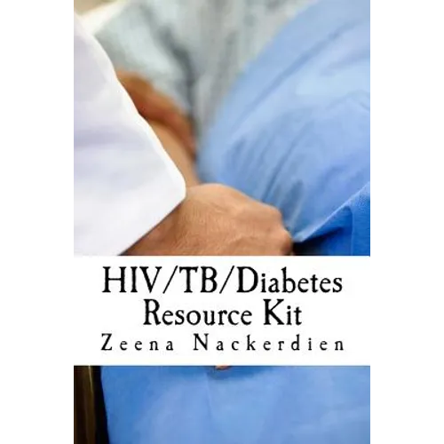 HIV/TB/Diabetes Resource Kit - Paperback