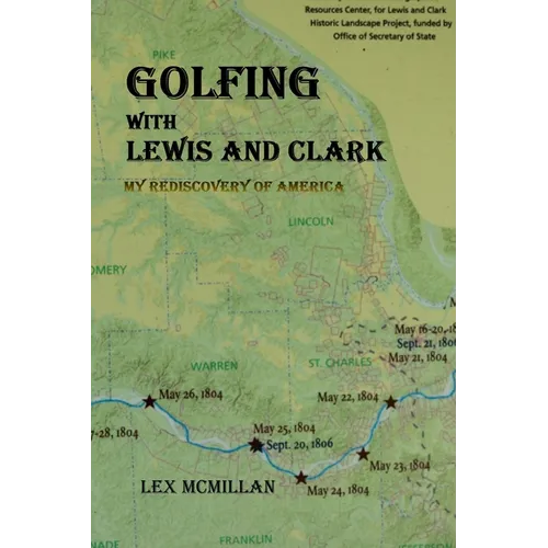 Golfing with Lewis and Clark: My Rediscovery of America - Paperback