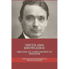 Truth and Knowledge: Prelude to a Philosophy of Freedom - Paperback