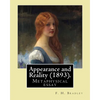 Appearance and Reality (1893). By: F. H. Bradley: Appearance and reality: a metaphysical essay - Paperback