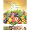 The Body Rejuvenation Cleanse: It's All About The Food - Paperback