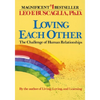 Loving Each Other: The Challenge of Human Relationships - Paperback
