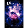 Dieu est-il Logique ? - Paperback