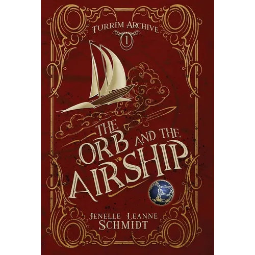The Orb and the Airship - Hardcover