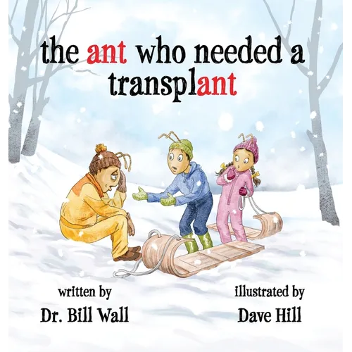The ant who needed a transplant - Hardcover