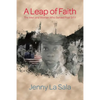A Leap of Faith: The Men and Women Who Served Post 9/11 - Paperback