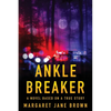 Ankle Breaker - Paperback
