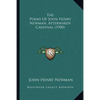 The Poems Of John Henry Newman, Afterwards Cardinal (1900) - Paperback