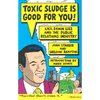 Toxic Sludge Is Good for You: Lies, Damn Lies and the Public Relations Industry - Paperback