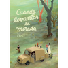 Cuando Levantas La Mirada - Hardcover