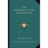 The Edinburgh New Dispensatory - Paperback