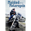Molded on a Motorcycle: A Rider's Journey - Paperback