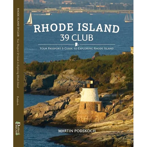 Rhode Island 39 Club: Your Passport and Guide to Exploring Rhode Island - Hardcover