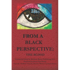 From A Black Perspective: The Blood - Paperback