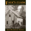 Falk's Claim: The Life and Death of a Redwood Lumber Town - Paperback