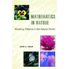 Mathematics in Nature: Modeling Patterns in the Natural World - Paperback