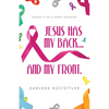 Jesus Has My Back...and My Front. - Paperback