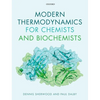 Modern Thermodynamics for Chemists and Biochemists - Paperback