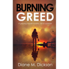 Burning Greed: A gripping murder mystery, full of suspense - Paperback