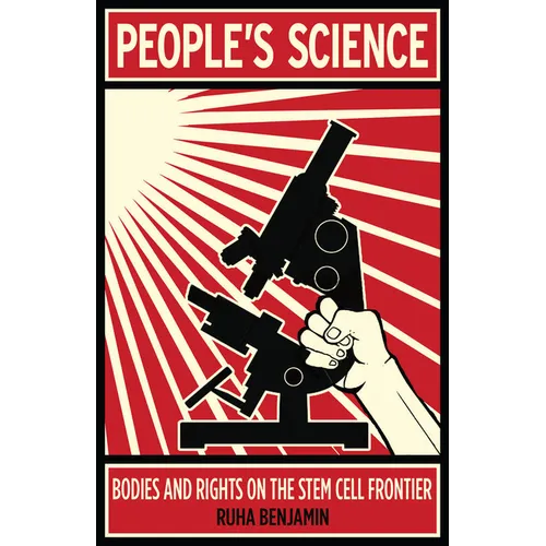 People's Science: Bodies and Rights on the Stem Cell Frontier - Paperback
