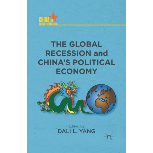 The Global Recession and China's Political Economy - Paperback